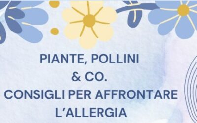 Piante e Pollini – Consigli per le Allergie – 21/04/2026